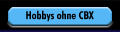 Hobbys ohne CBX