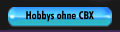 Hobbys ohne CBX